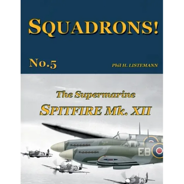 The Supermarine Spitfire Mk.XII