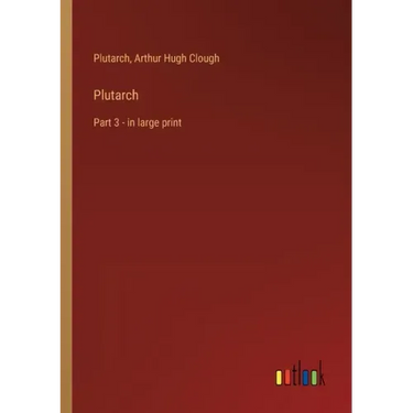 Plutarch: Part 3 - in large print