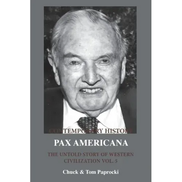The Untold Story of Western Civilization Vol. 5: Pax Americana