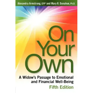 On Your Own, 5th Edition: A Widow's Passage to Emotional and Financial Well-Being
