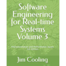 Software Engineering for Real-time Systems Volume 3: Implementation and performance Issues