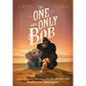 The One and Only Bob