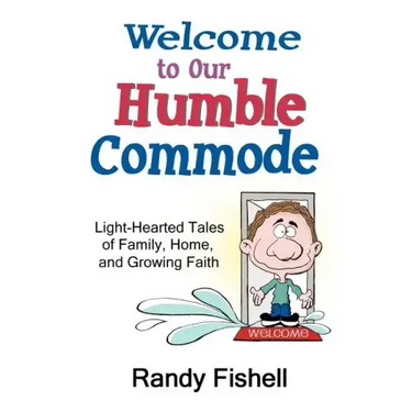 Welcome to Our Humble Commode