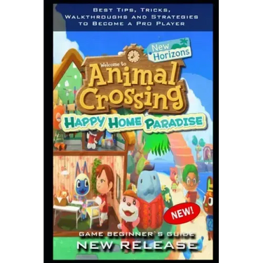 Animal Crossing: New Horizons - Happy Home Paradise Complete Guide: Tips - Tricks - And MORE!