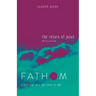 Fathom Bible Studies: The Return of Jesus Leader Guide (Revelation): A Deep Dive Into the Story of God
