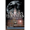 Ghosts of Virginia's Tidewater