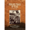 Perilous Trails of Texas