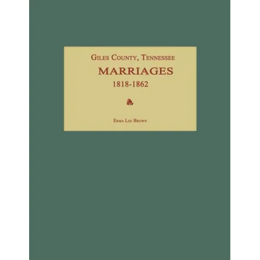 Giles County, Tennessee, Marriages 1818-1862
