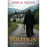 Volition: A Gothic Tale