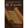 II Timothy: A Literary Commentary On Paul the Apostle's Second Letter to Timothy