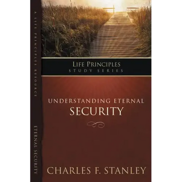 Understanding Eternal Security: Secure in God's Unconditional Love