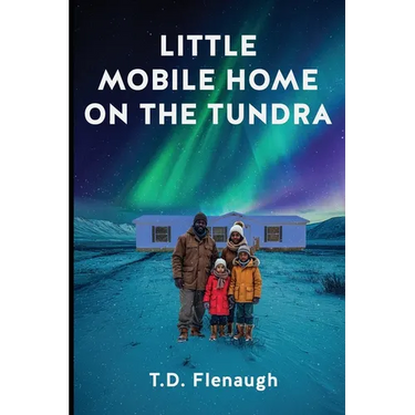 Little Mobile Home on the Tundra
