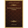 The Midrash or Preserved Tradition