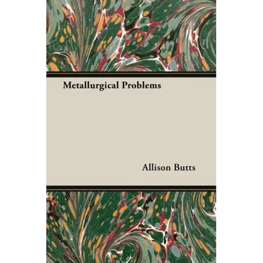 Metallurgical Problems