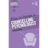 How to Become a Counselling Psychologist