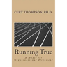 Running True: A Model for Organizational Alignment