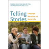 Telling Stories: Language, Narrative, and Social Life