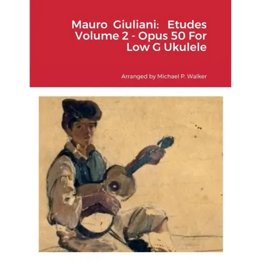 Mauro Giuliani: Etudes Volume 2 - Opus 50 For Low G Ukulele