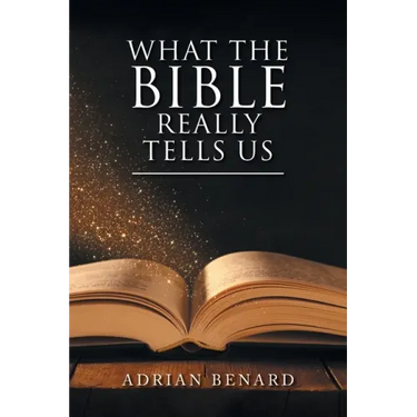 What the Bible Really Tells Us