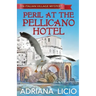 Peril at the Pellicano Hotel