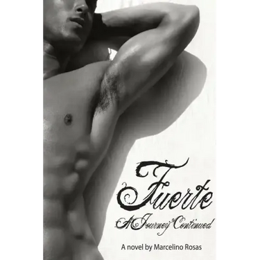 Fuerte: A Journey Continued