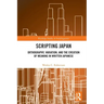 Scripting Japan: Orthography, Variation, and the Creation of Meaning in Written Japanese