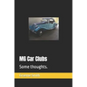 MG Car Clubs: Some thoughts.