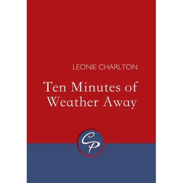 Ten Minutes of Weather Away