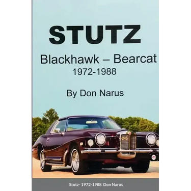 Stutz- Blackhawk and Bearcat 1972-1988