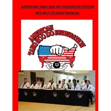American Tang Soo Do Federation System: Red Belt Manual