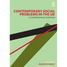 Contemporary Social Problems in the UK: A Comprehensive Overview