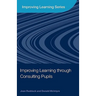 Improving Learning through Consulting Pupils