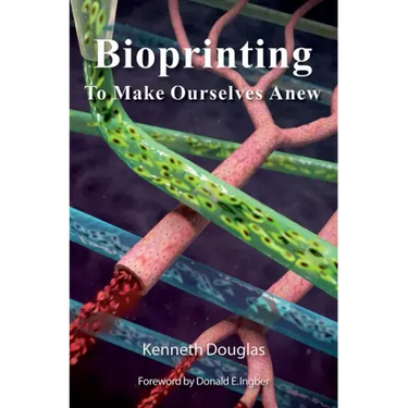 Bioprinting: To Make Ourselves Anew