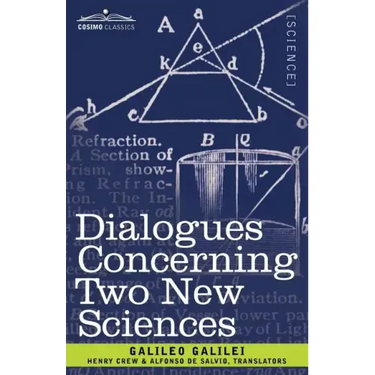 Dialogues Concerning Two New Sciences
