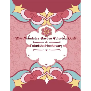 The Mandala Garden Coloring Book