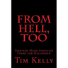 From Hell, Too: Thirteen More Ghoulish Poems for Halloween