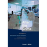 After the Crime: The Power of Restorative Justice Dialogues Between Victims and Violent Offenders