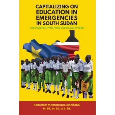 Capitalizing on Education in Emergencies in South Sudan
