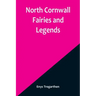 North Cornwall Fairies and Legends