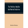 The Yorkshire Woollen And Worsted Industries, From The Earliest Times Up To The Industrial Revolution