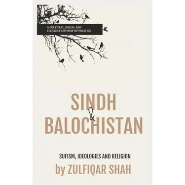 Sindh & Balochistan: Sufism, Religion and Ideologies