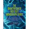 Bhaktivedanta Institute Monograph Series: Produced for the 1977 "Life Comes from Life" Conference