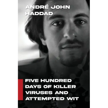 Five Hundred Days of Killer Viruses and Attempted Wit