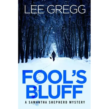 Fool's Bluff: A Samantha Shepherd Mystery Novel