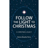 Follow the Light to Christmas: A Christmas Legacy