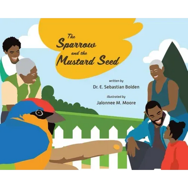 The Sparrow and the Mustard Seed