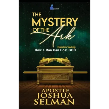 The Mystery of the Ark: How a Man Can Host GOD