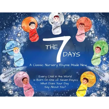 The 7 Days: A Classic Nursery Rhyme Made New