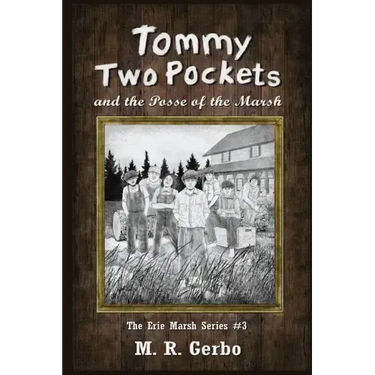 Tommy Two Pockets: and The Posse of the Marsh