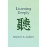 Listening Deeply